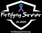 Fortifying Survivor, Inc 501(c)3 Nonprofit Organization